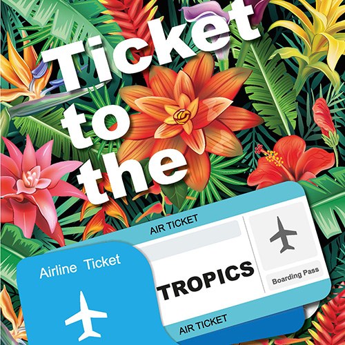 Ticket_To_The_Tropics_500x500.jpg